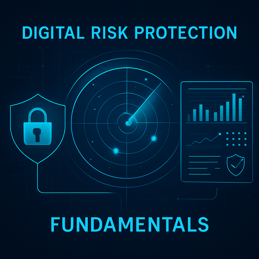 Building a World-Class Digital Risk Protection Program from Scratch